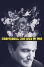 Robin Williams – Come Inside My Mind