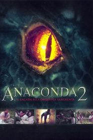 Anaconda 2 – A Caçada pela Orquídea Sangrenta