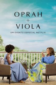 Oprah e Viola: Um Evento Especial