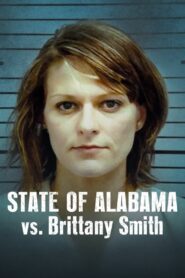 O Estado do Alabama vs. Brittany Smith