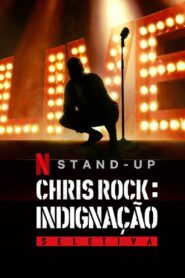 Chris Rock: Indignação Seletiva